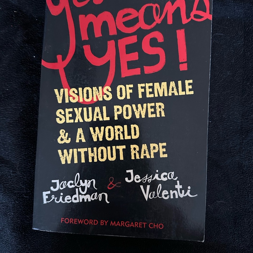 Yes Means Yes! Book by Jaclyn Friedman & Jessica Valenti